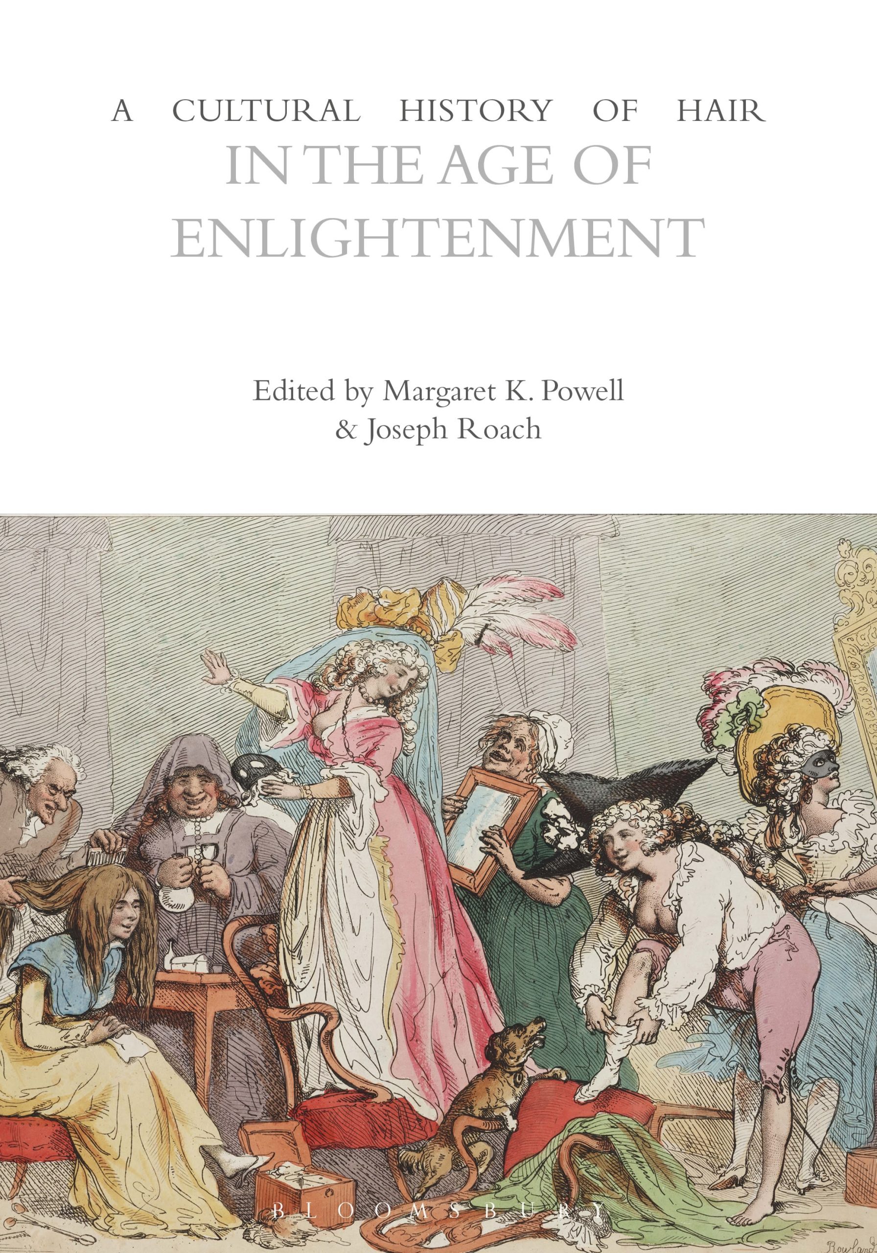 A Cultural History of Hair in the Age of Enlightenment 1 A Cultural History of Hair in the Age of Enlightenment
