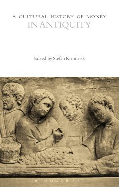 A Cultural History of Money in Antiquity