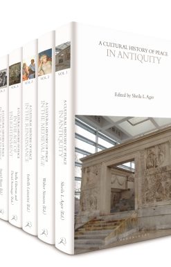 A Cultural History of Peace: Volumes 1-6