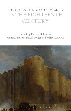 A Cultural History of Memory in the Eighteenth Century