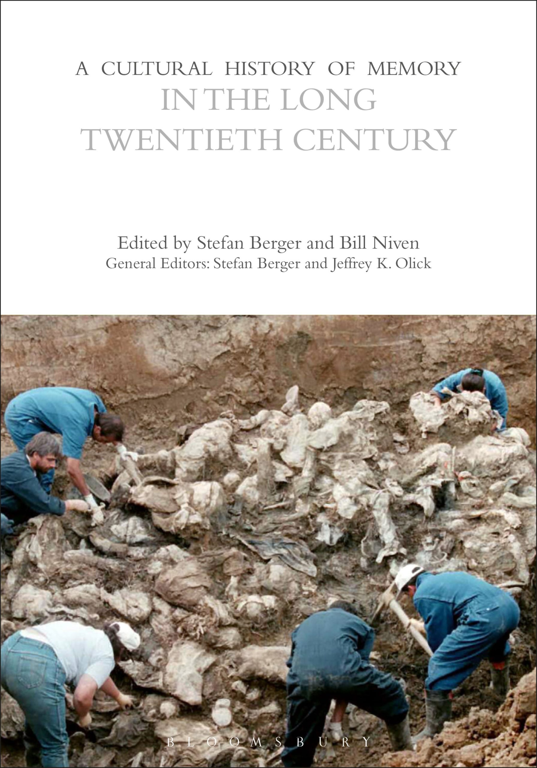 A Cultural History of Memory in the Long Twentieth Century 1 A Cultural History of Memory in the Long Twentieth Century