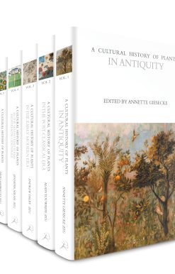 A Cultural History of Plants: Volumes 1-6