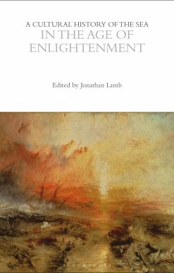 A Cultural History of the Sea in the Age of Enlightenment