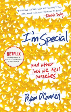I'm Special: And Other Lies We Tell Ourselves