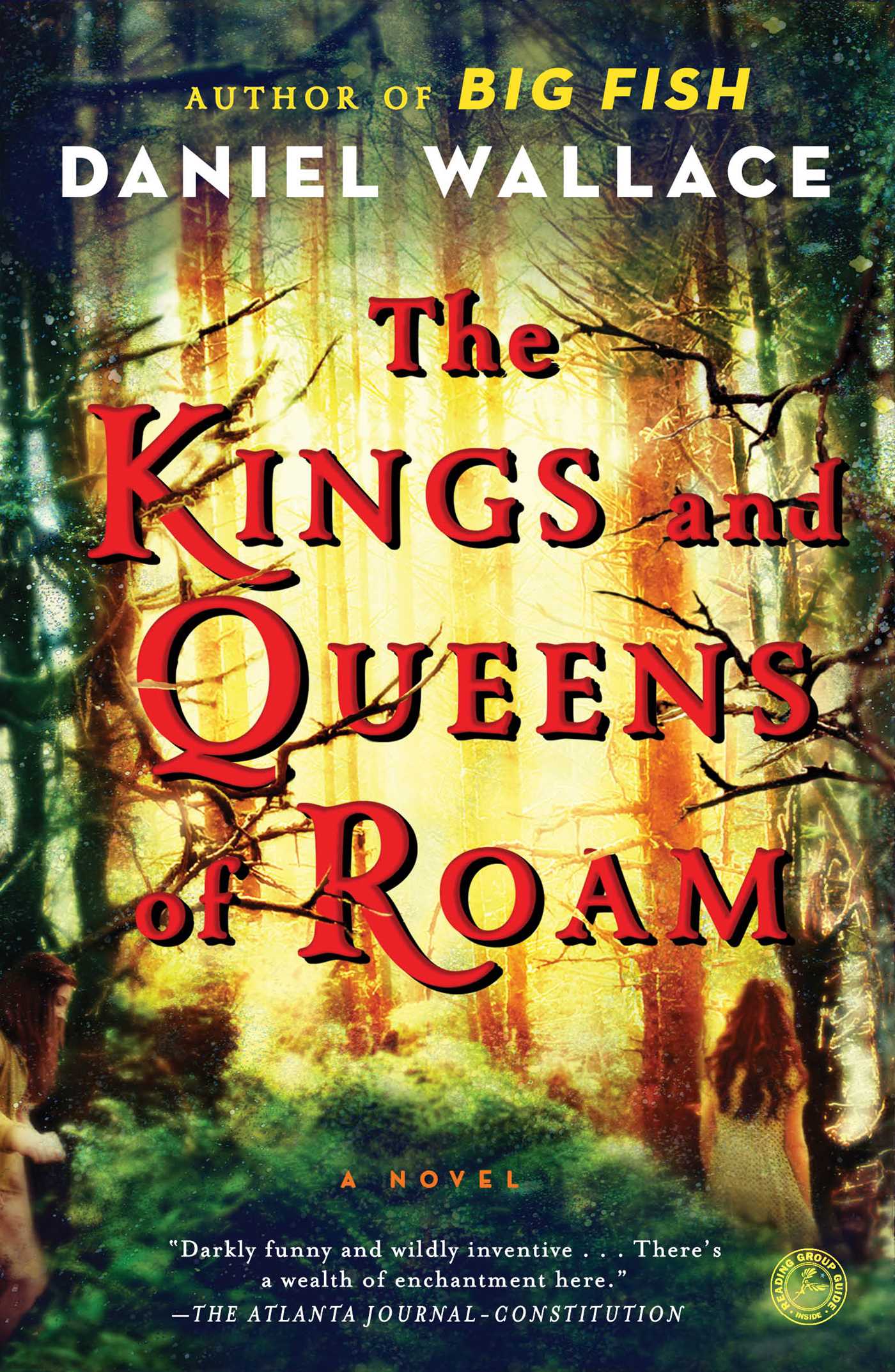 The Kings and Queens of Roam: A Novel 1 The Kings and Queens of Roam: A Novel