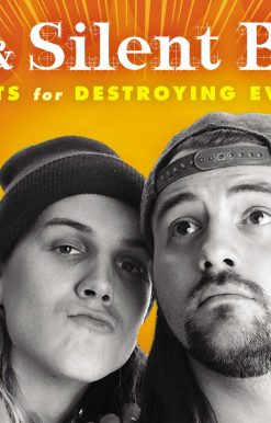 Jay & Silent Bob's Blueprints for Destroying Everything