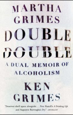 Double Double: A Dual Memoir of Alcoholism
