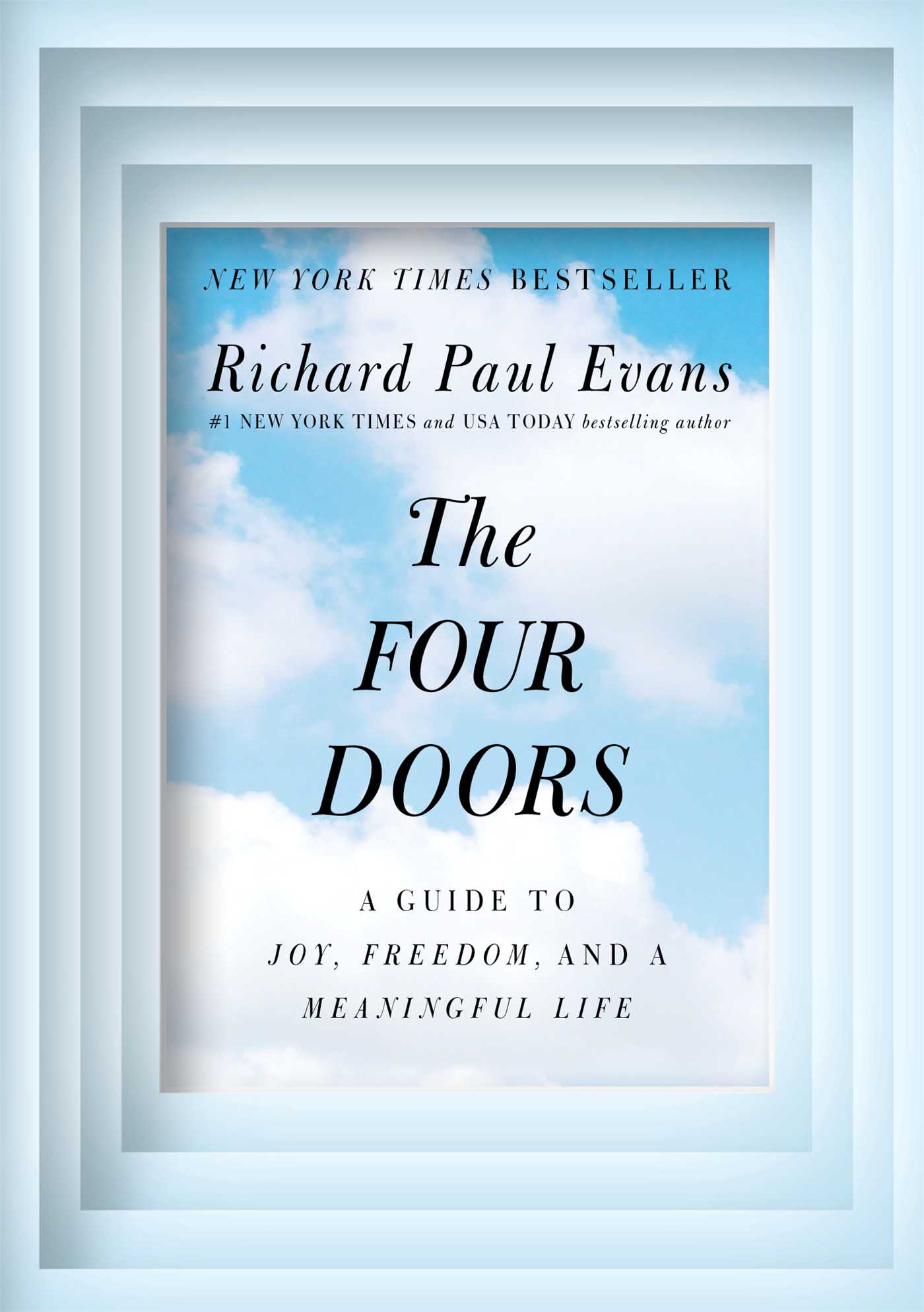 The Four Doors: A Guide to Joy, Freedom, and a Meaningful Life 1 The Four Doors: A Guide to Joy, Freedom, and a Meaningful Life