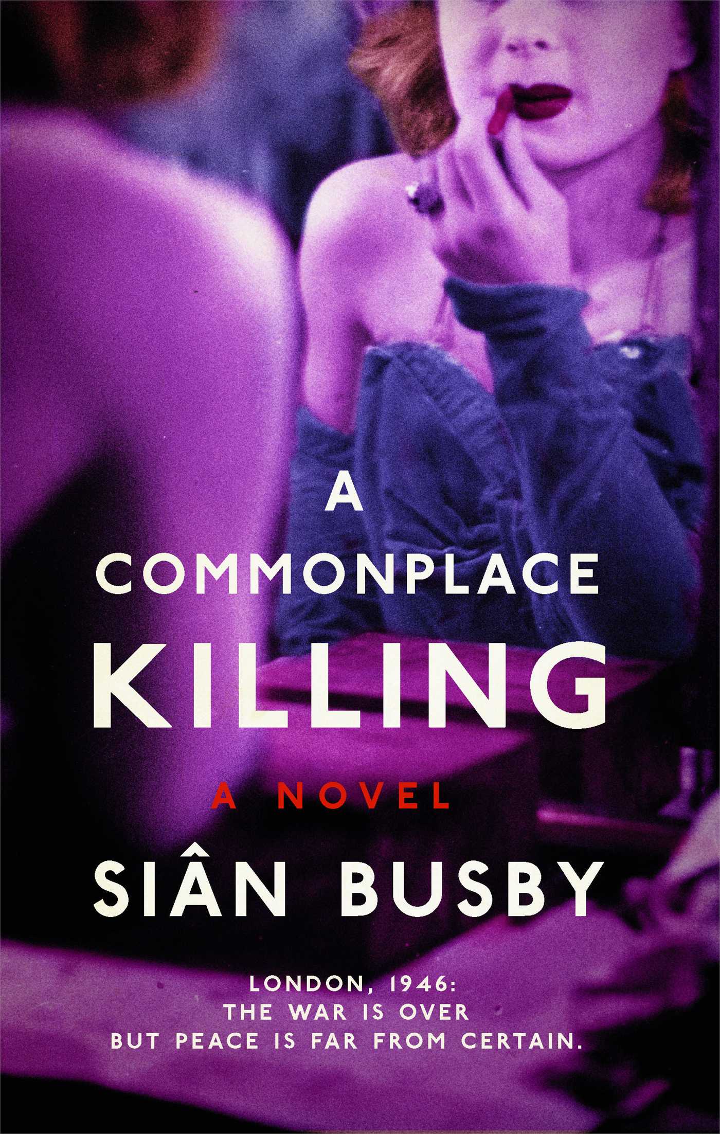 A Commonplace Killing: A Novel