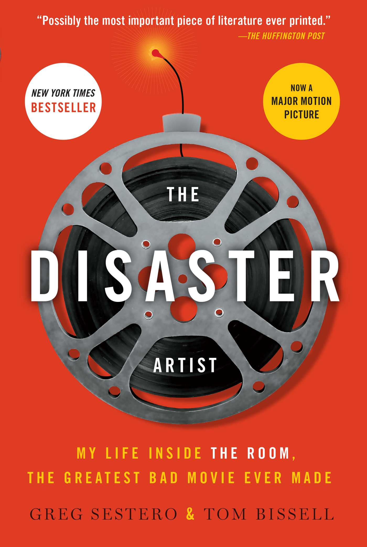 The Disaster Artist: My Life Inside The Room, the Greatest Bad Movie Ever Made
