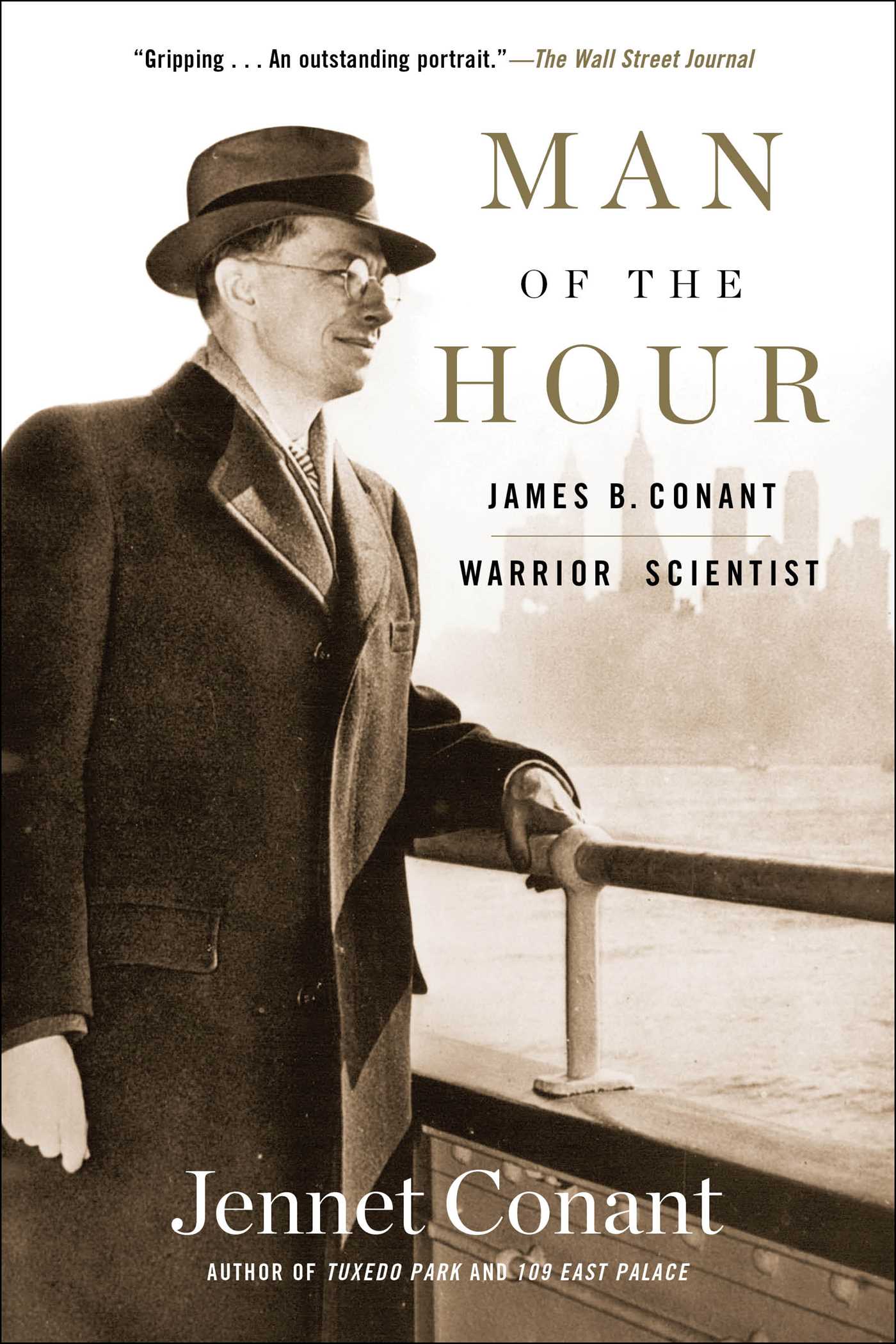 Man of the Hour: James B Man of the Hour: James B. Conant, Warrior Scientist