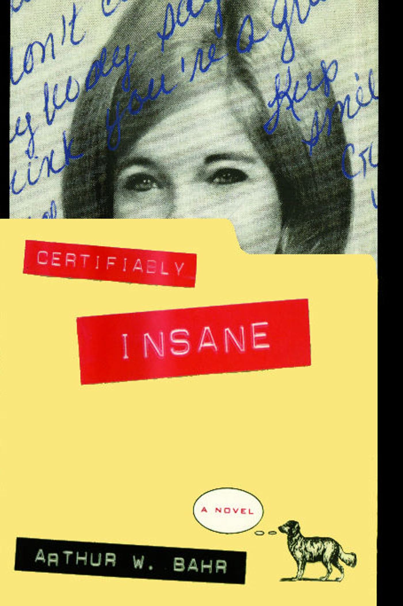 Certifiably Insane: A Novel