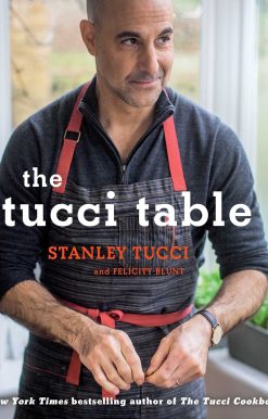 The Tucci Table: Cooking With Family and Friends