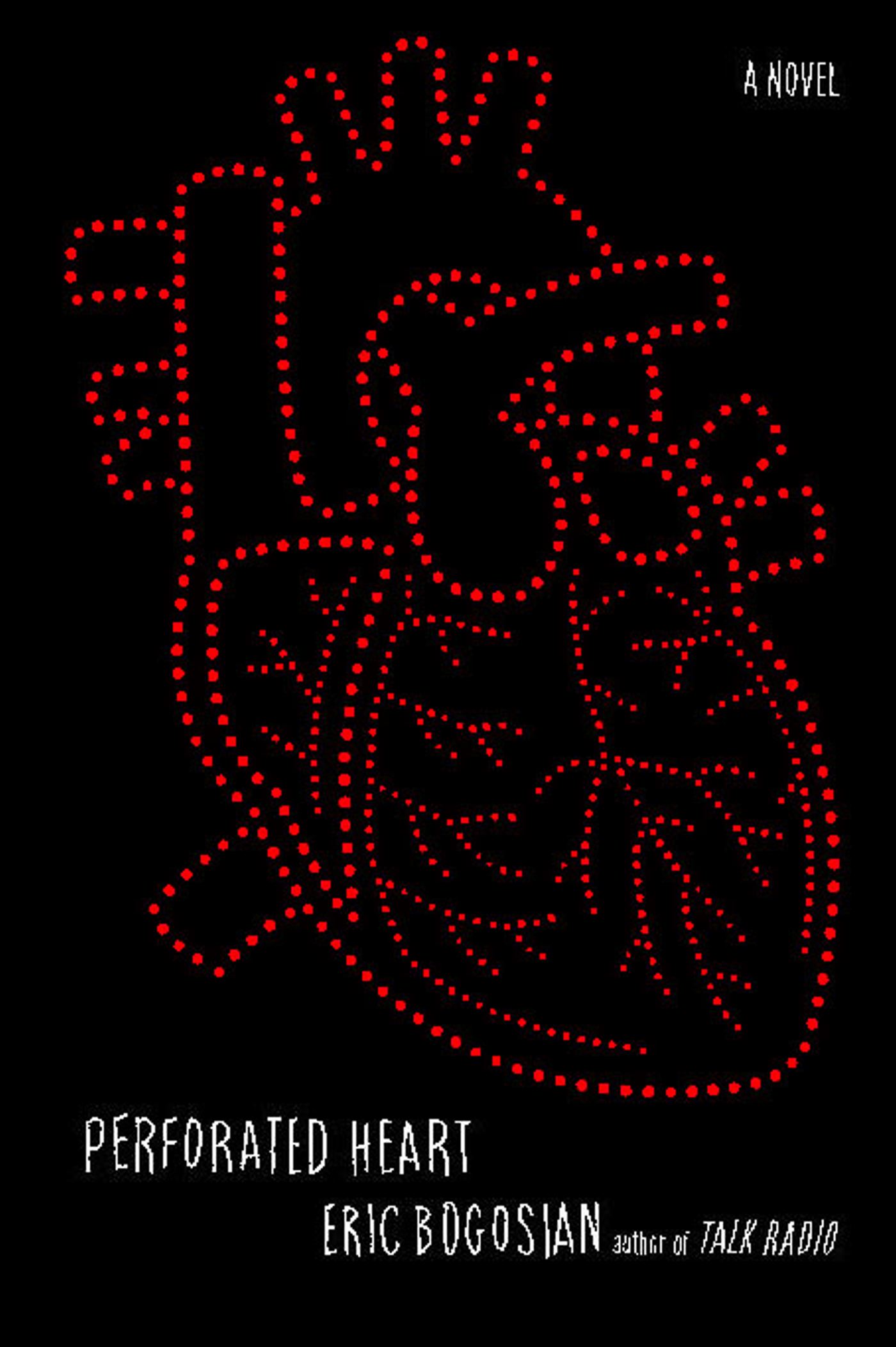 Perforated Heart: A Novel