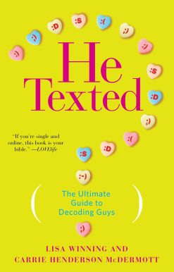 He Texted: The Ultimate Guide to Decoding Guys