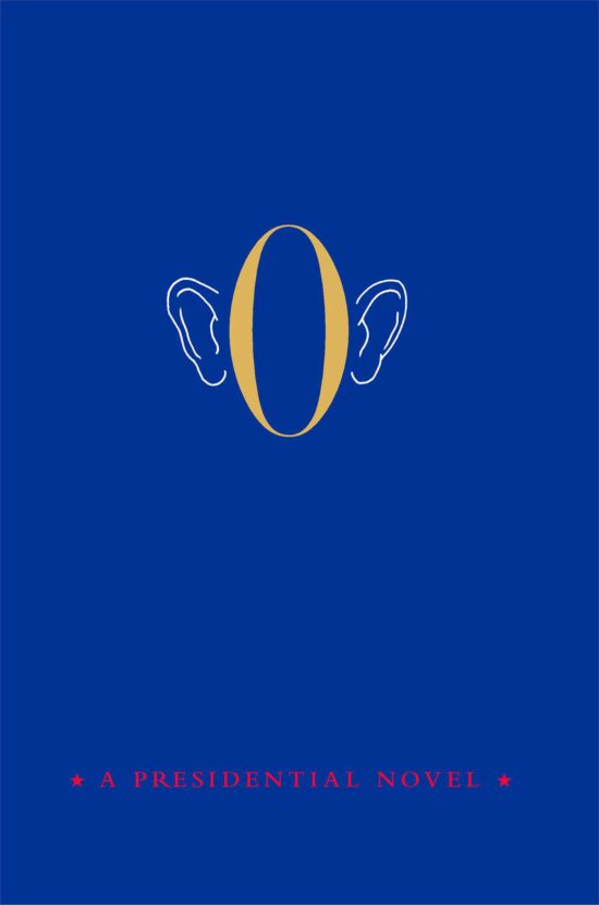 O: A Presidential Novel