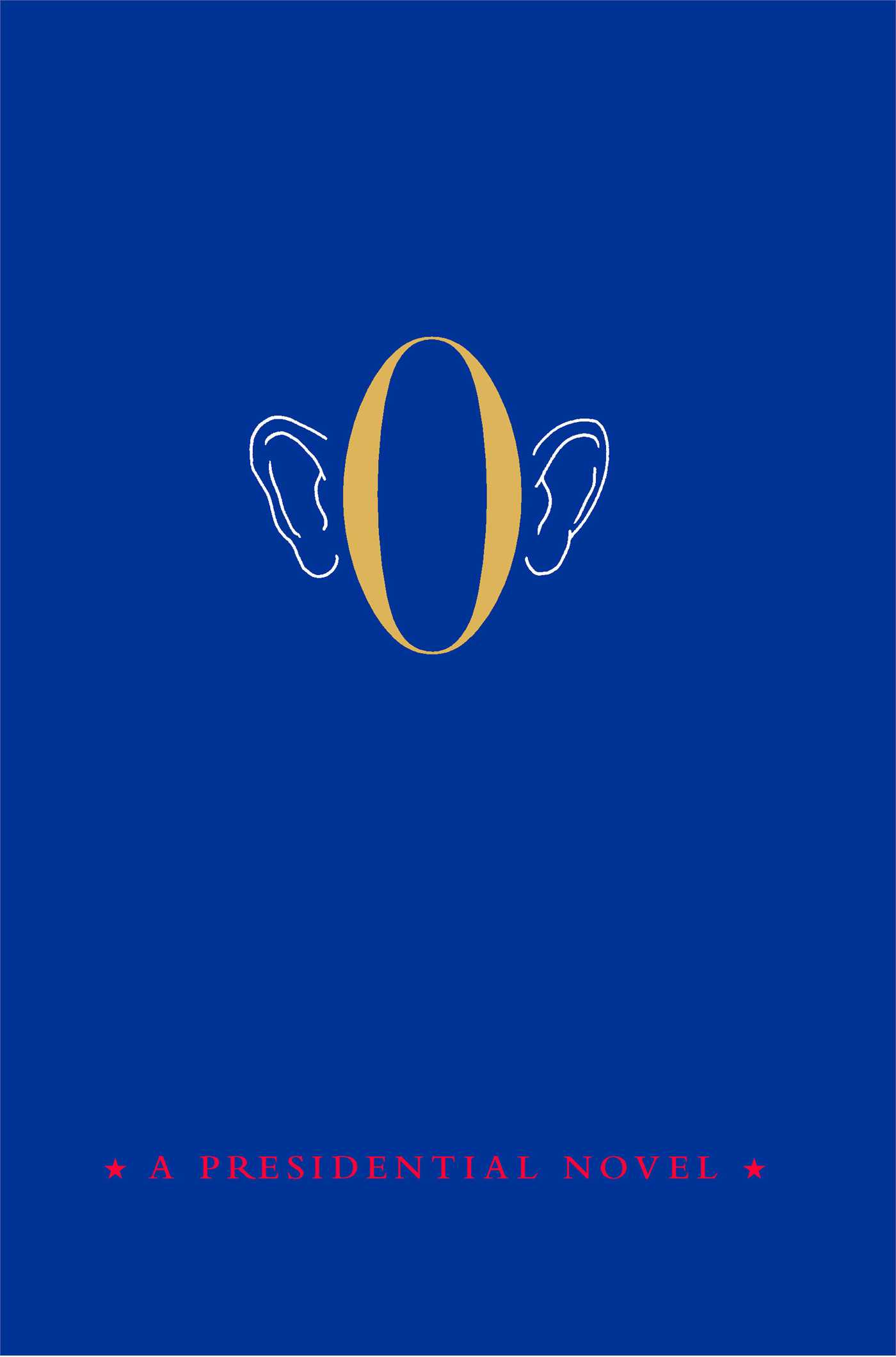 O: A Presidential Novel
