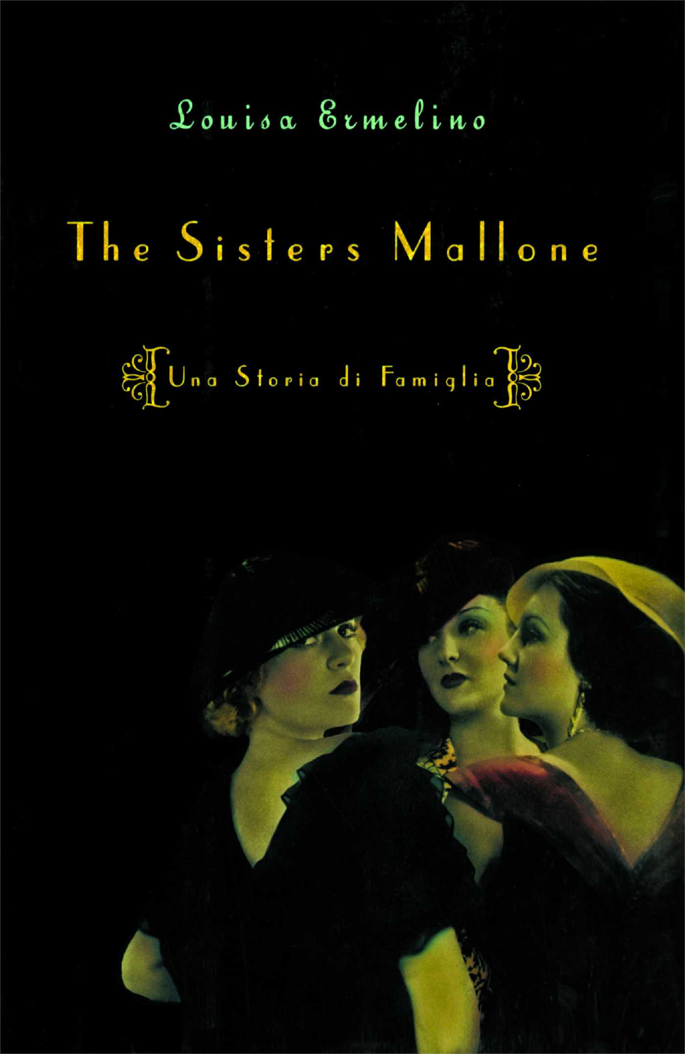 The Sisters Mallone: Una Storia di Famiglia 1 The Sisters Mallone: Una Storia di Famiglia