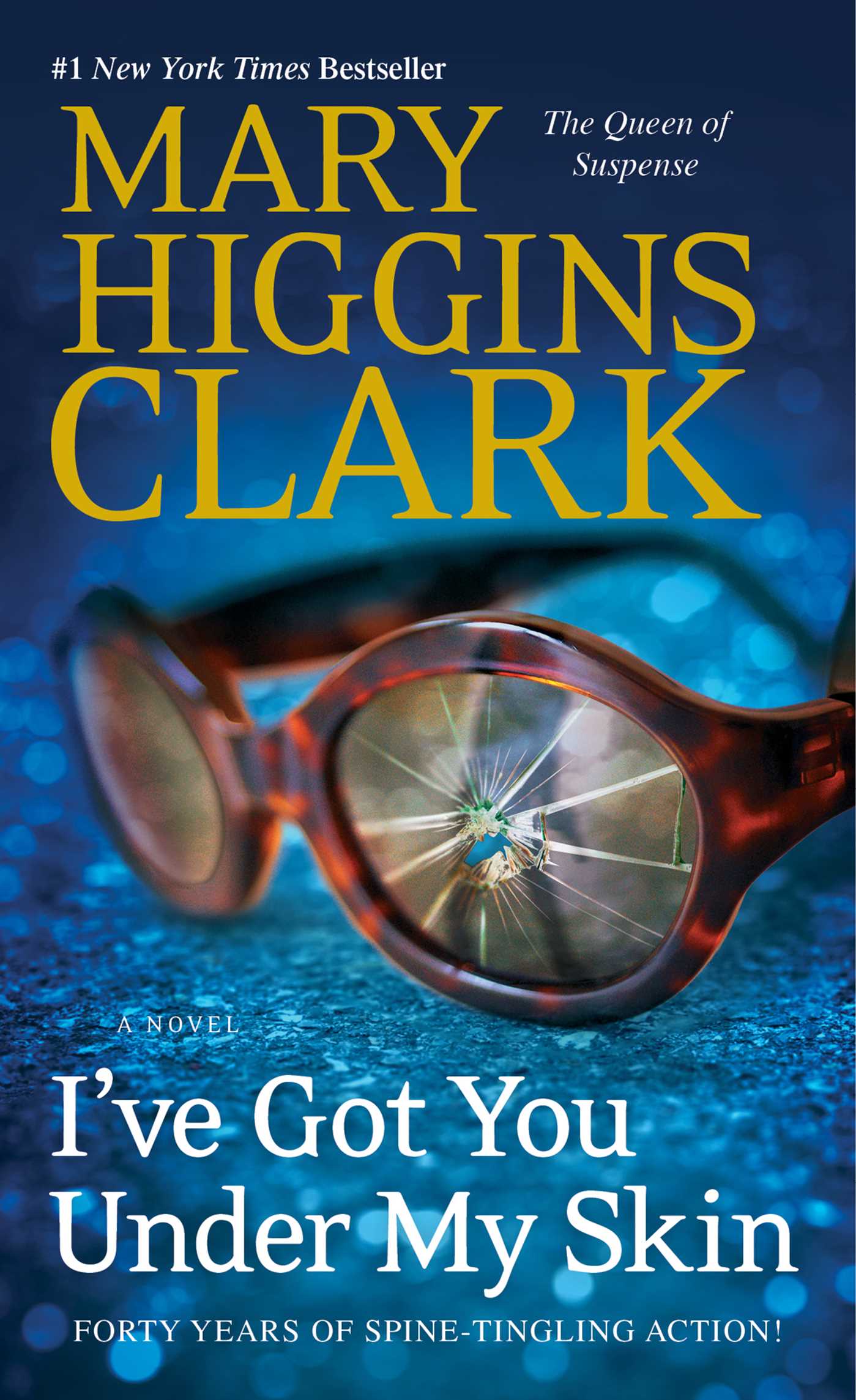 I've Got You Under My Skin: A Novel