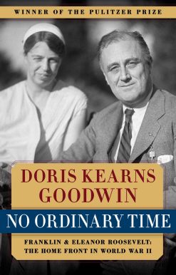 No Ordinary Time: Franklin & Eleanor Roosevelt: The Home Front in World War II