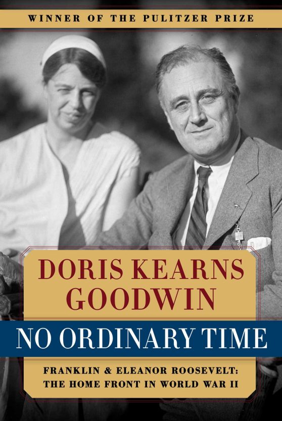 No Ordinary Time: Franklin & Eleanor Roosevelt: The Home Front in World War II