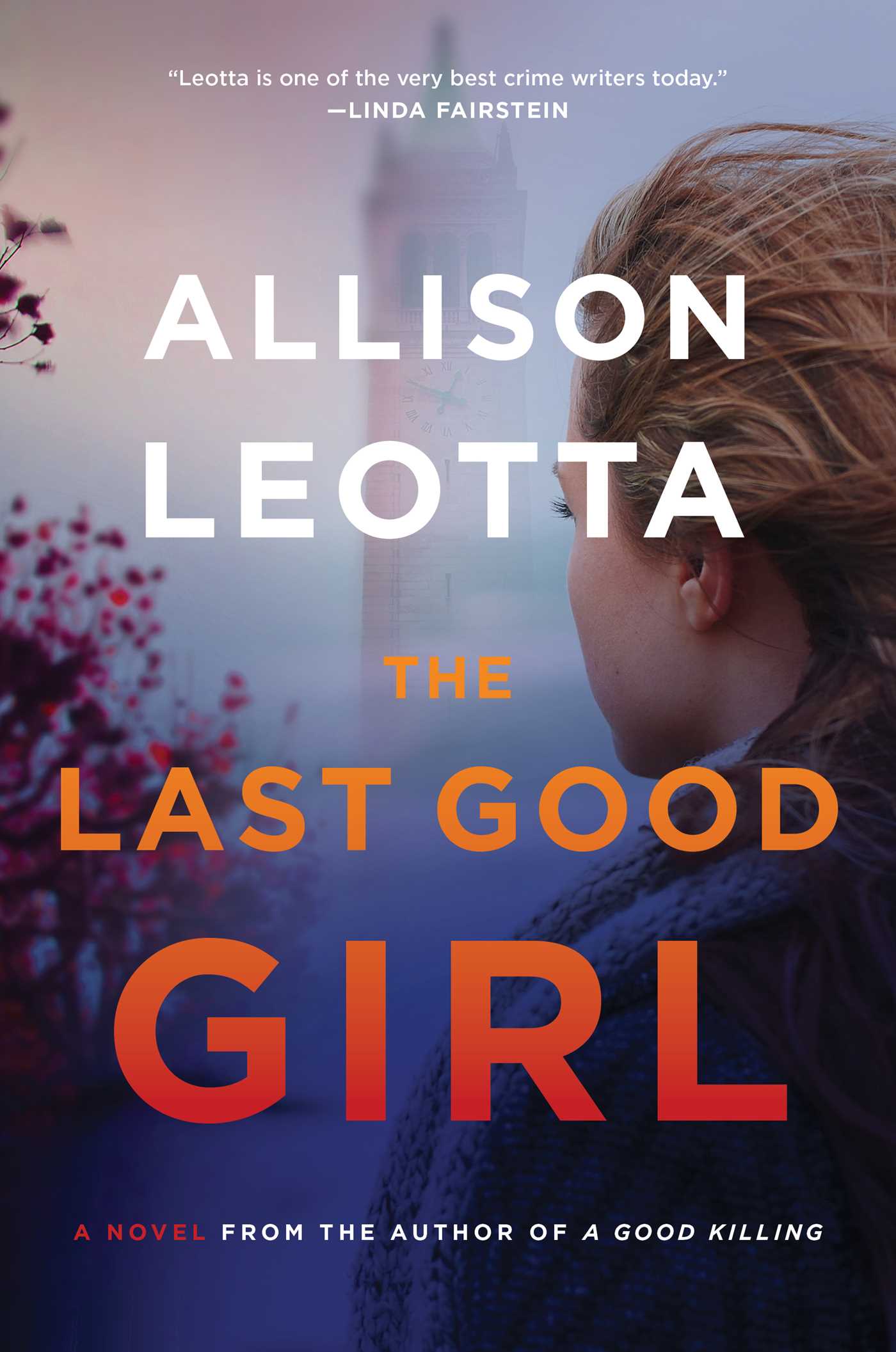 The Last Good Girl: A Novel 1 The Last Good Girl: A Novel