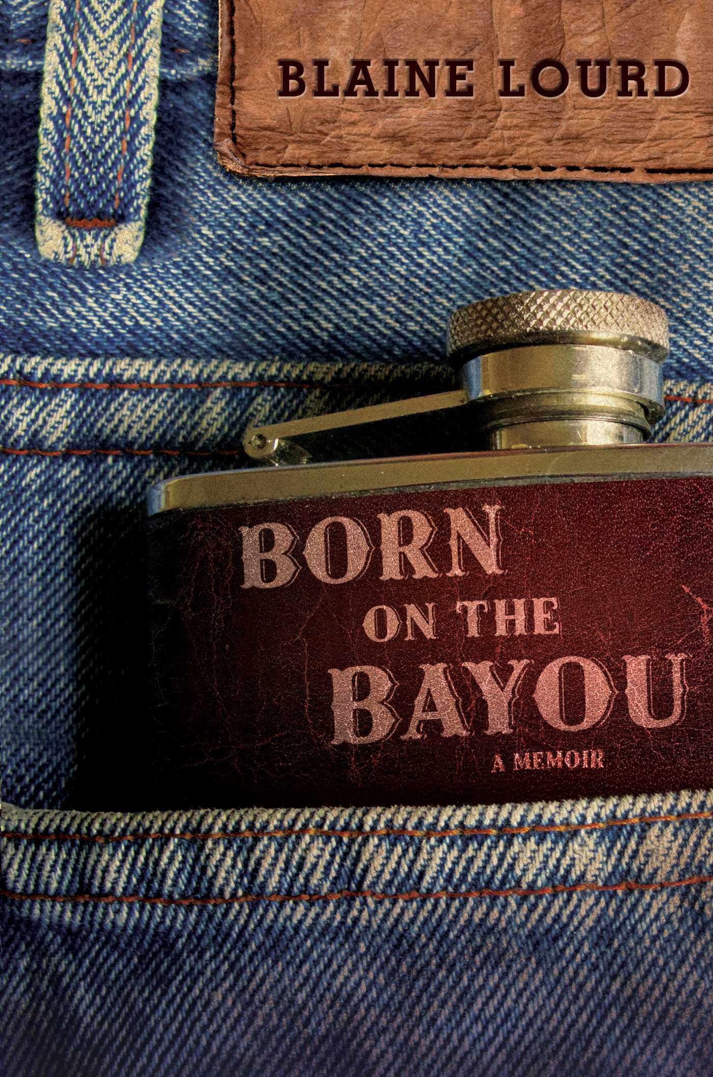 Born on the Bayou: A Memoir 1 Born on the Bayou: A Memoir