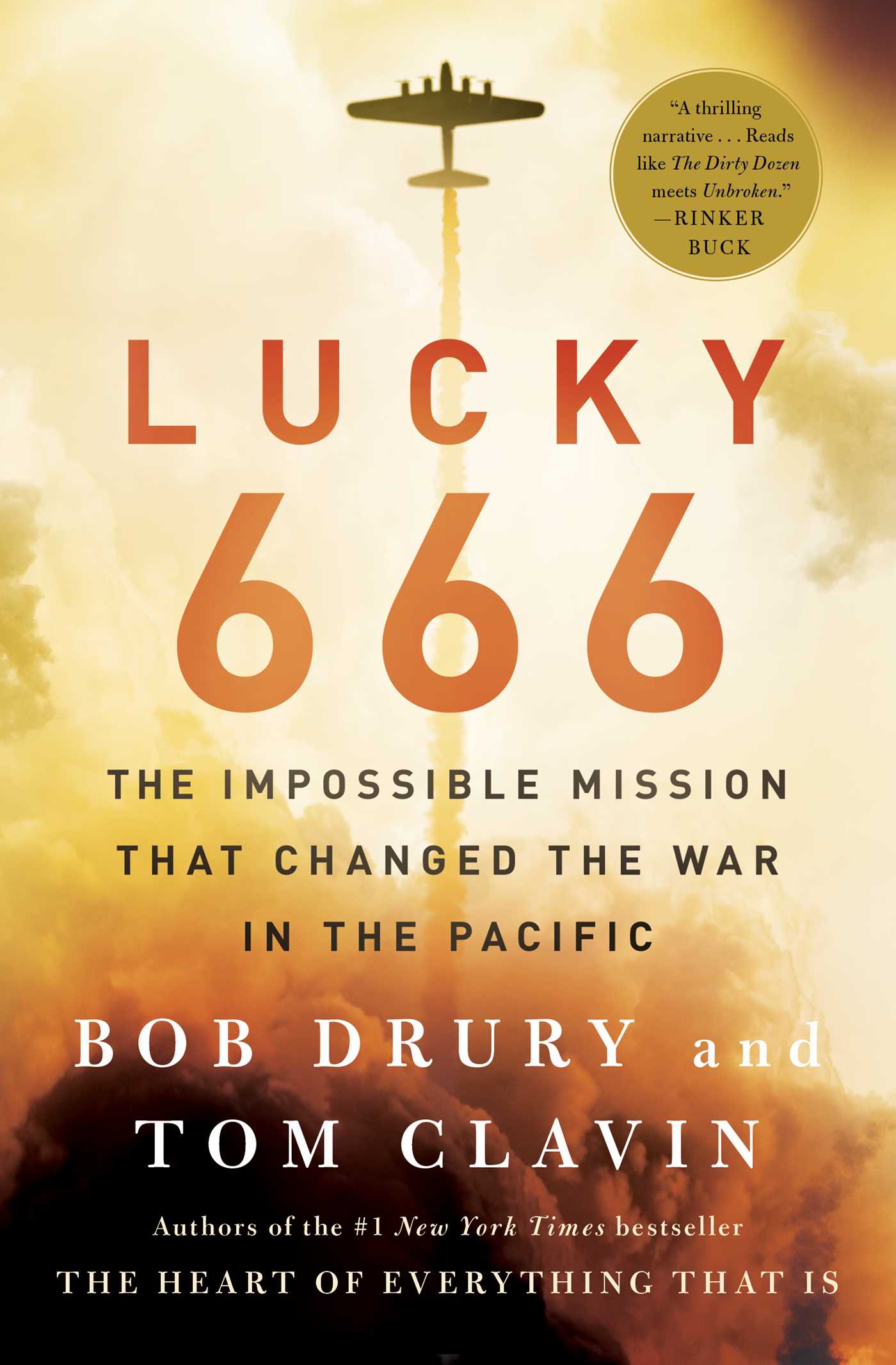 Lucky 666: The Impossible Mission That Changed the War in the Pacific 1 Lucky 666: The Impossible Mission That Changed the War in the Pacific