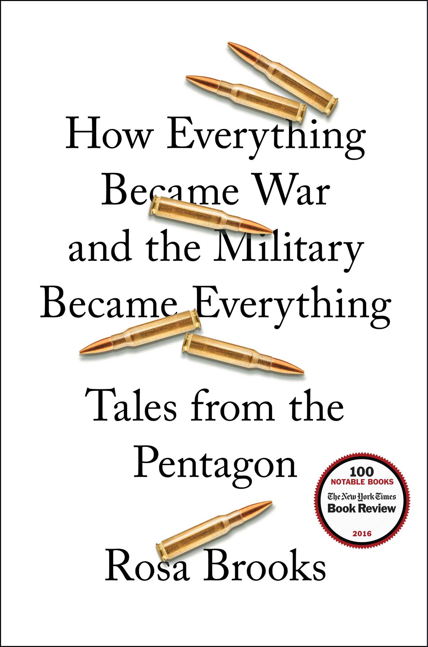 How Everything Became War and the Military Became Everything: Tales from the Pentagon