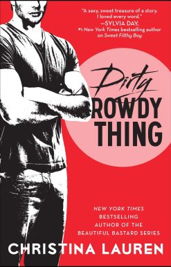 Dirty Rowdy Thing