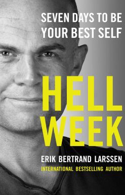 Hell Week: Seven Days to Be Your Best Self