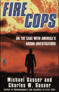 Fire Cops: On the Case with  America's Arson Investigators