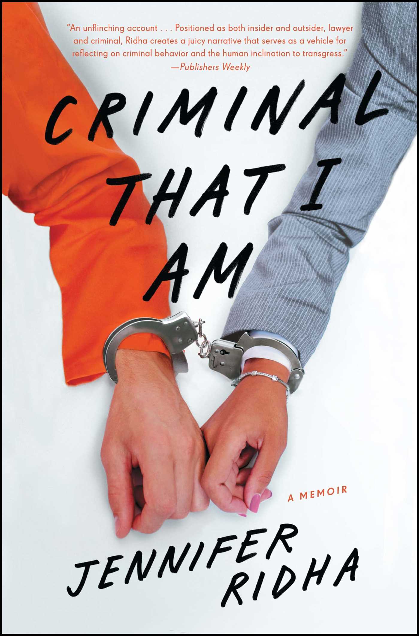 Criminal That I Am: A Memoir