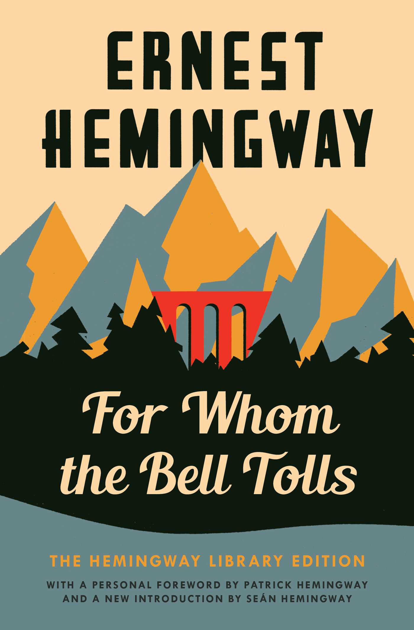 For Whom the Bell Tolls: The Hemingway Library Edition 1 For Whom the Bell Tolls: The Hemingway Library Edition