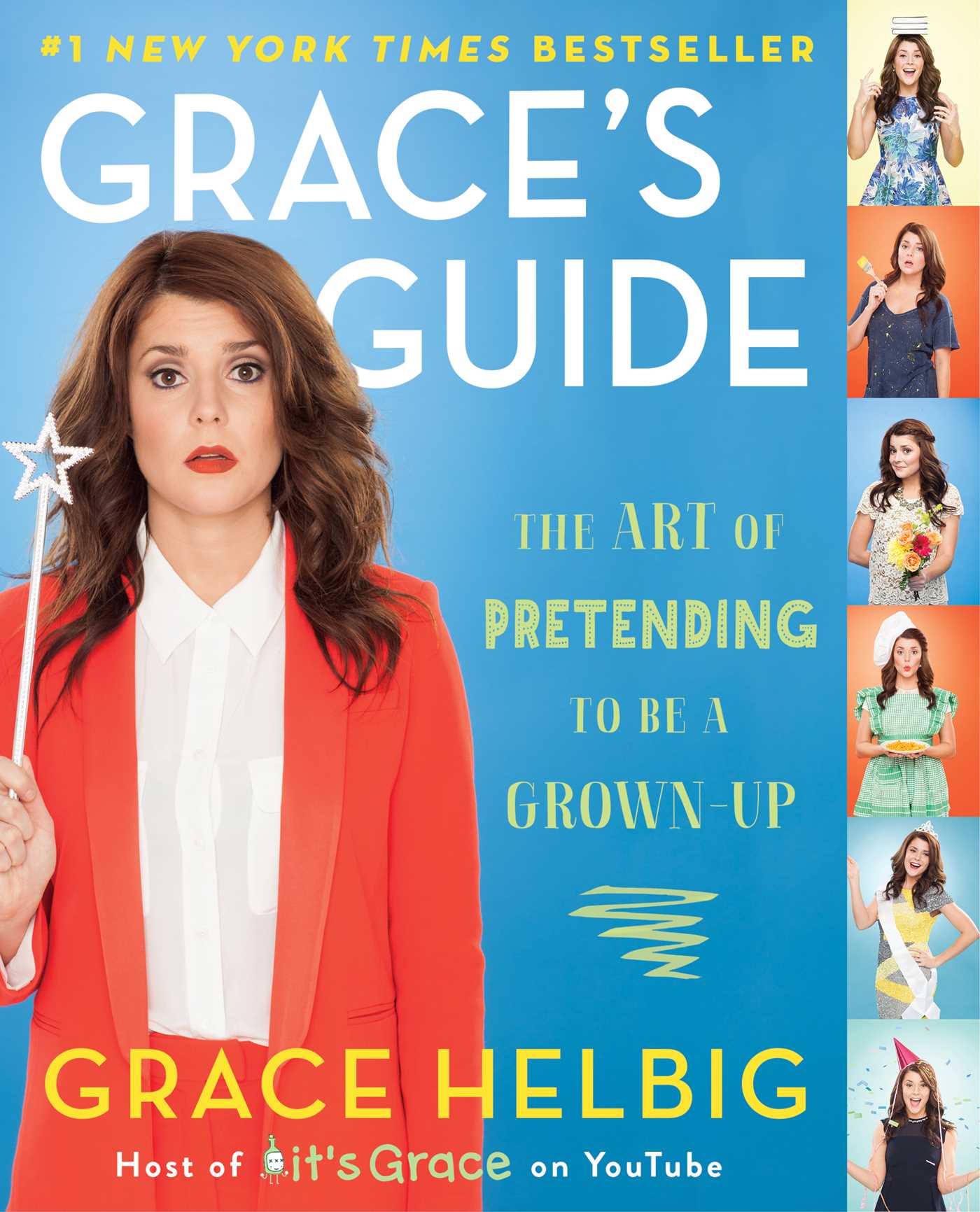 Grace's Guide: The Art of Pretending to Be a Grown-up
