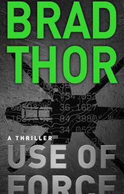 Use of Force: A Thriller