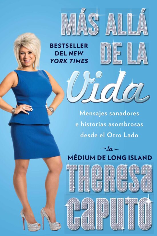 MÃ¡s allÃ¡ de la vida (There's More to Life Than This): Mensajes sanadores e historias asombrosas desde el Otro Lado