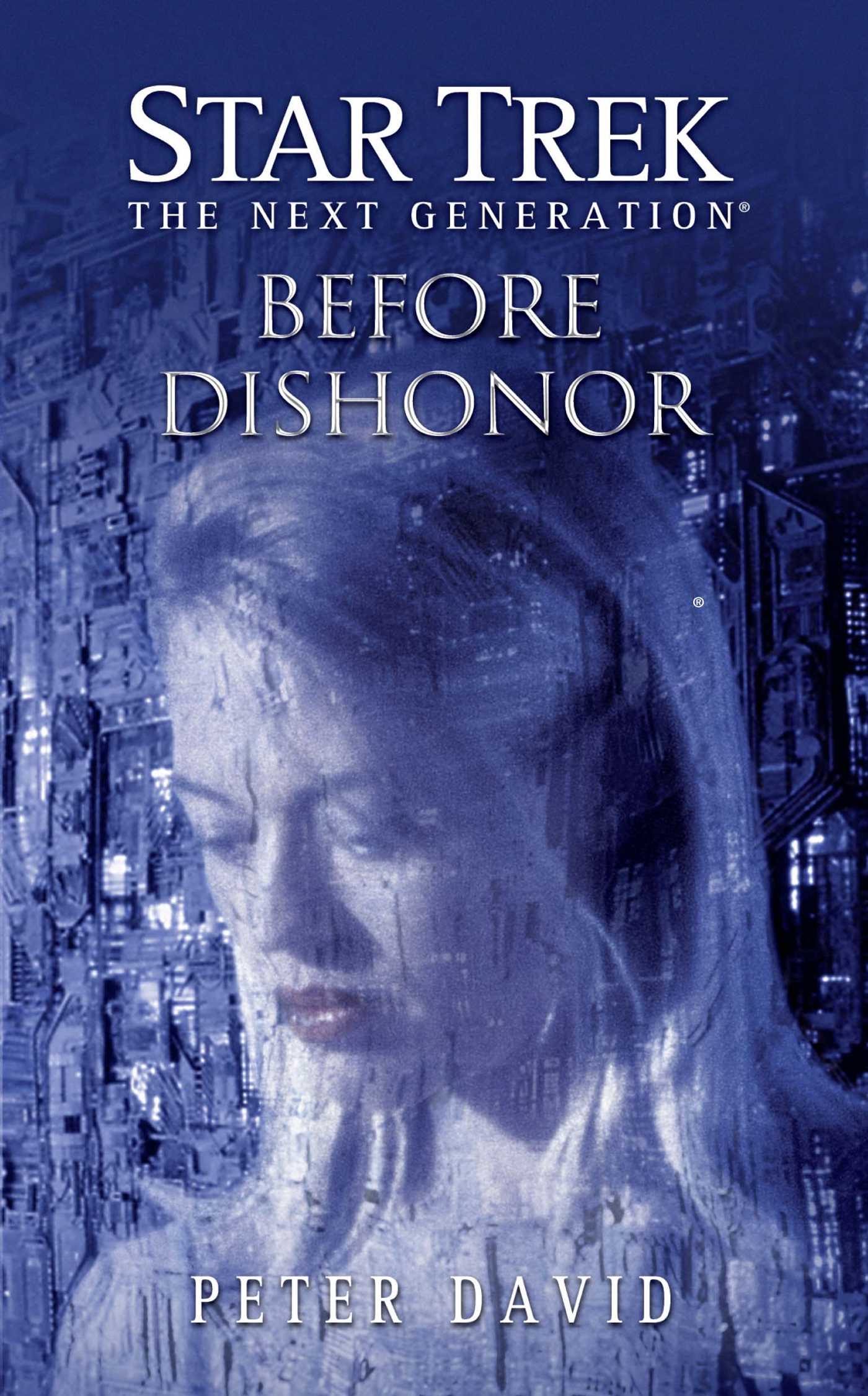 Star Trek: The Next Generation: Before Dishonor 1 Star Trek: The Next Generation: Before Dishonor