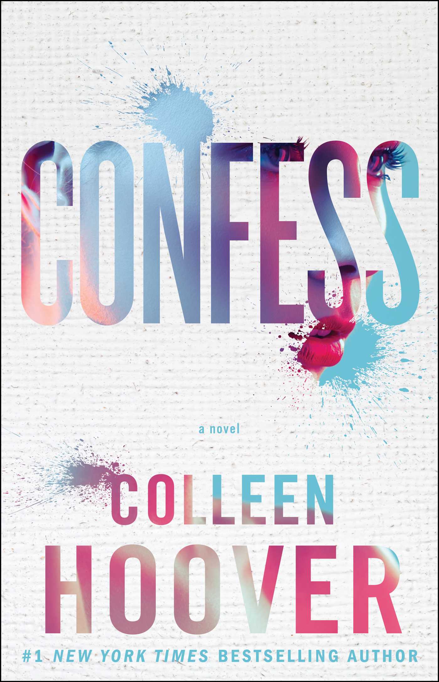 Confess: A Novel 1 Confess: A Novel