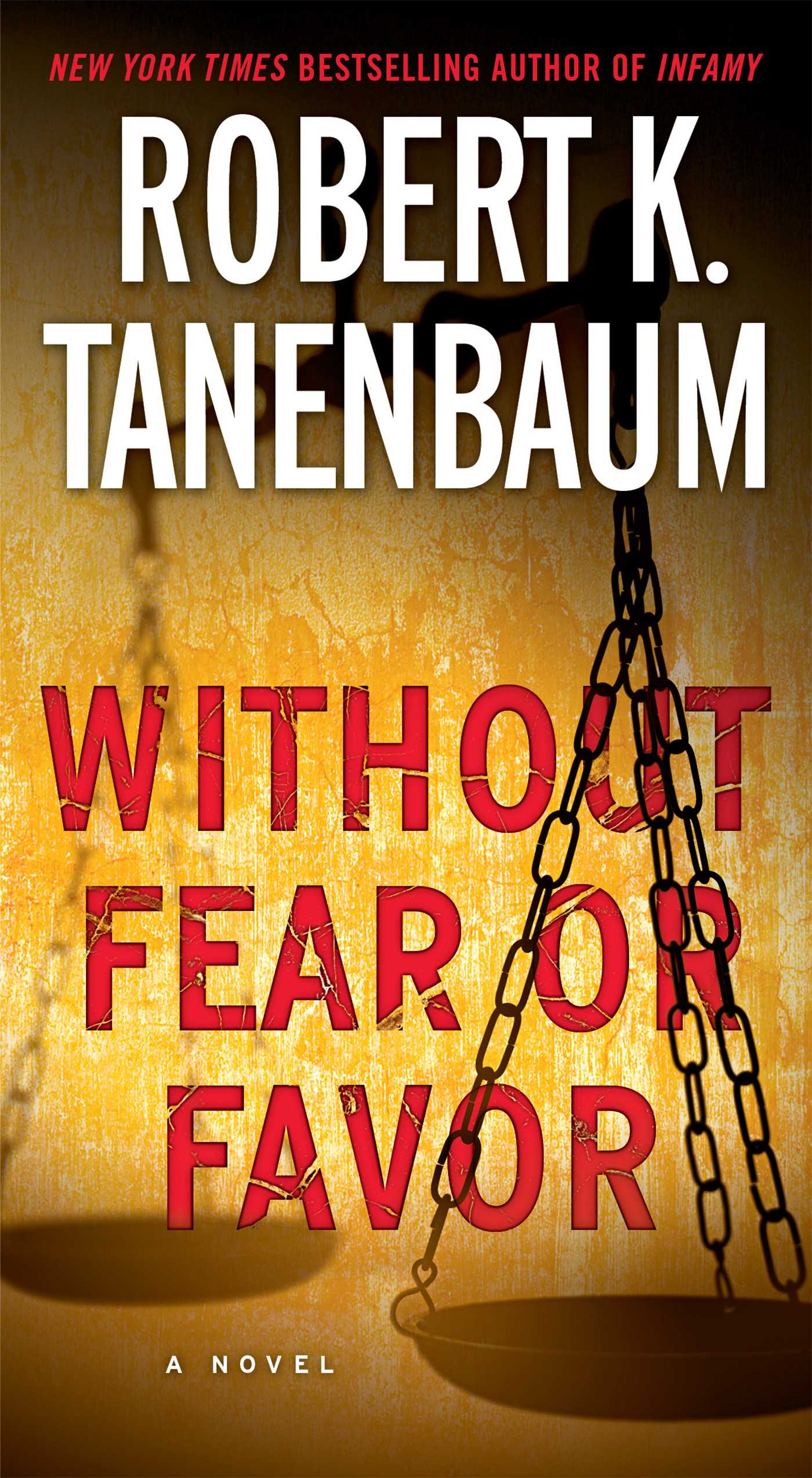 Without Fear or Favor: A Novel