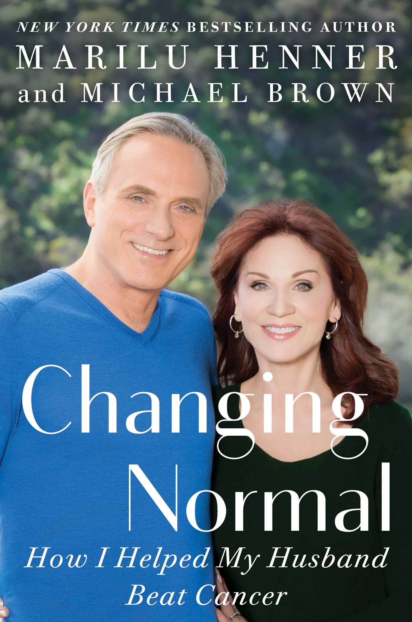 Changing Normal: How I Helped My Husband Beat Cancer 1 Changing Normal: How I Helped My Husband Beat Cancer