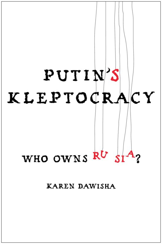 Putin's Kleptocracy: Who Owns Russia?