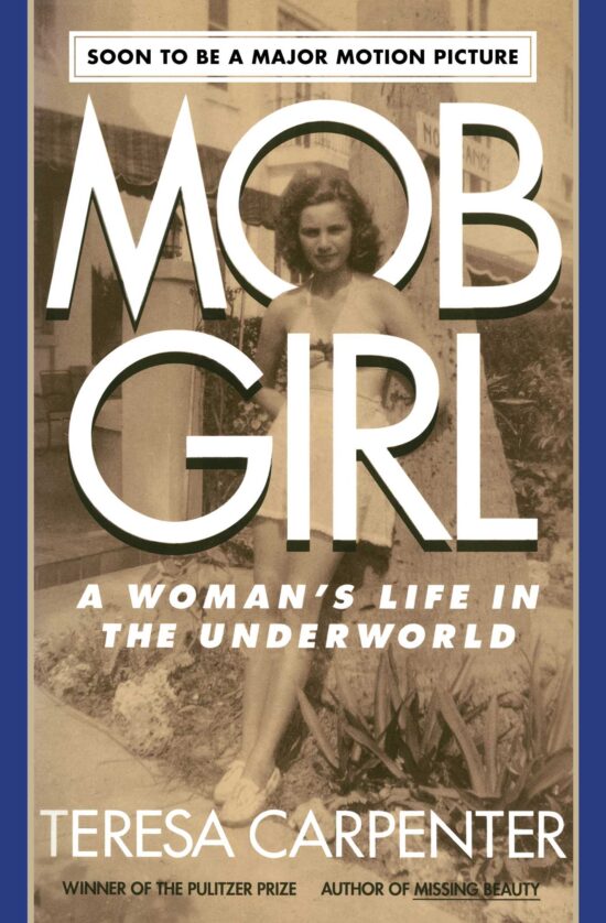 Mob Girl: A Woman's Life in the Underworld