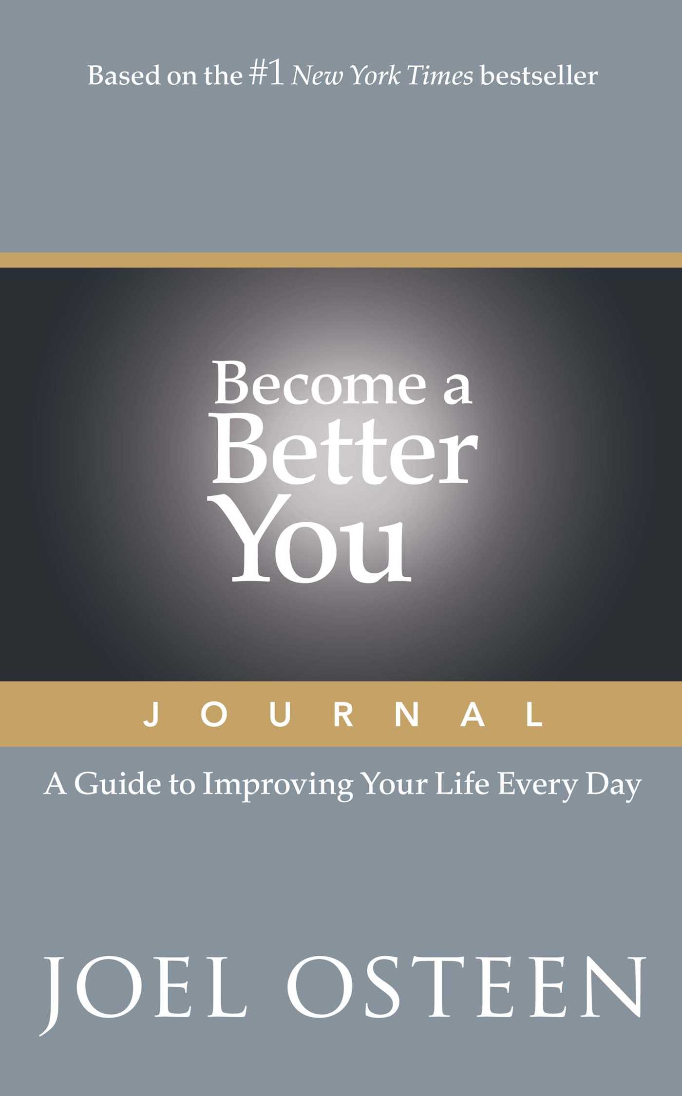 Become a Better You Journal: A Guide to Improving Your Life Every Day