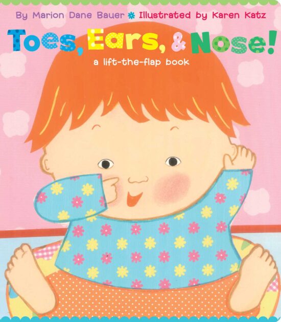 Toes, Ears, & Nose!: A Lift-the-Flap Book (Lap Edition)