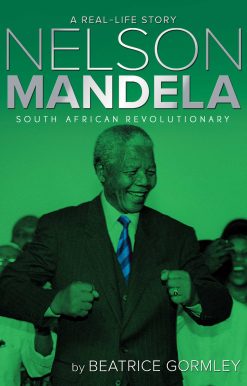 Nelson Mandela: South African Revolutionary