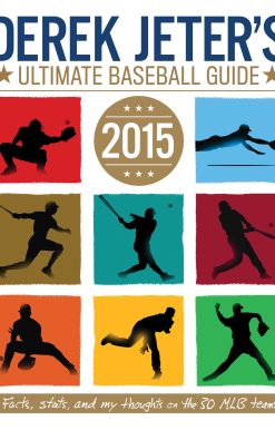 Derek Jeter's Ultimate Baseball Guide 2015