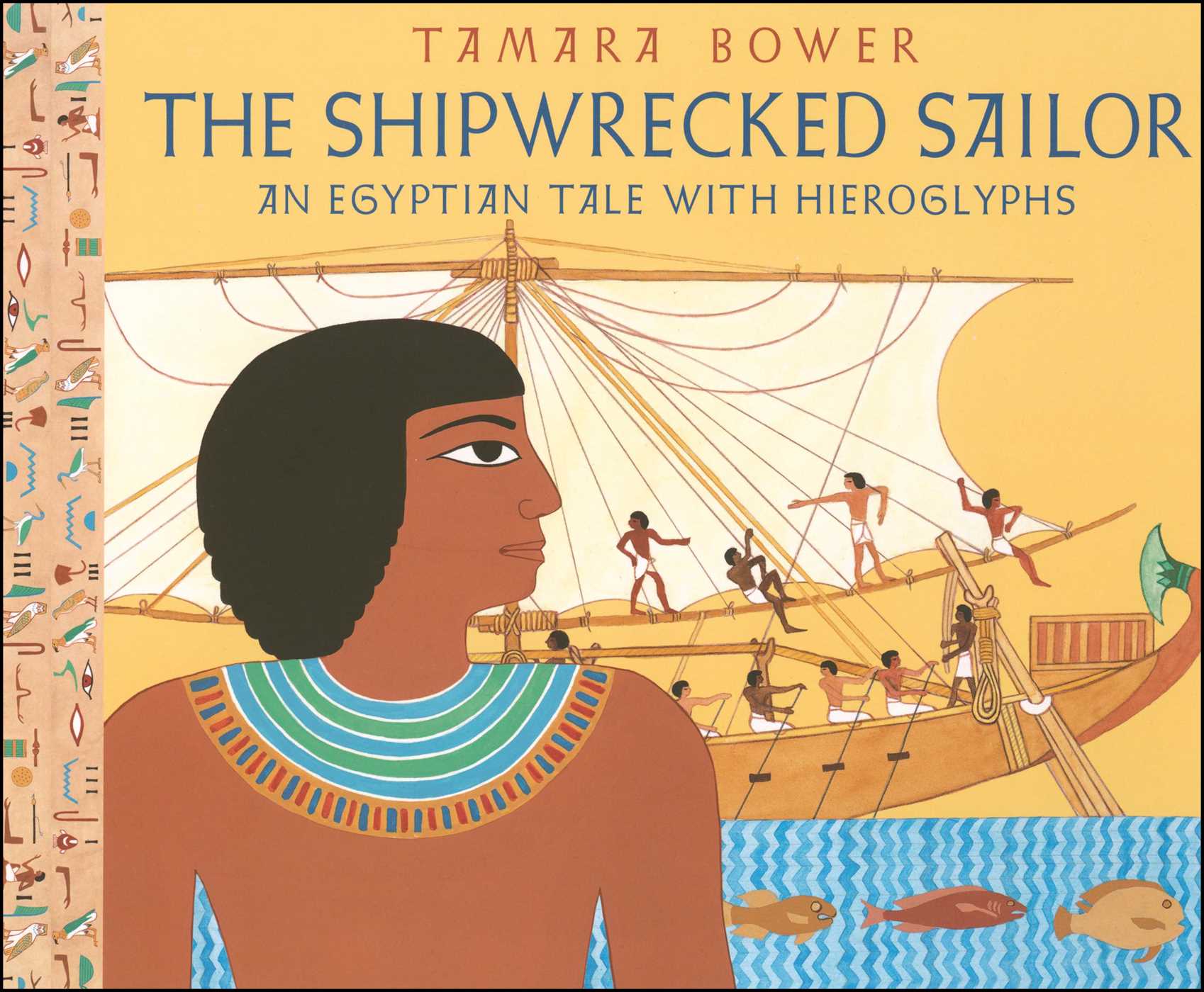 The Shipwrecked Sailor: An Egyptian Tale with Hieroglyphs