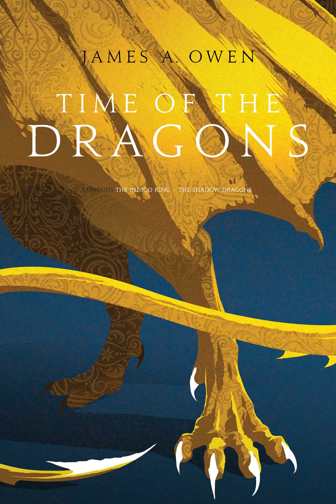 Time of the Dragons: The Indigo King; The Shadow Dragons