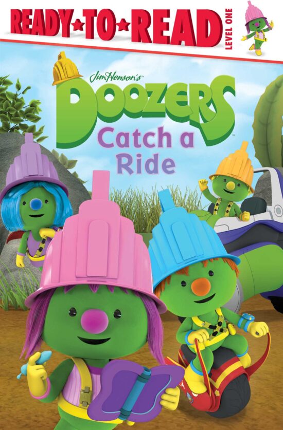 Doozers Catch a Ride: Ready-to-Read Level 1